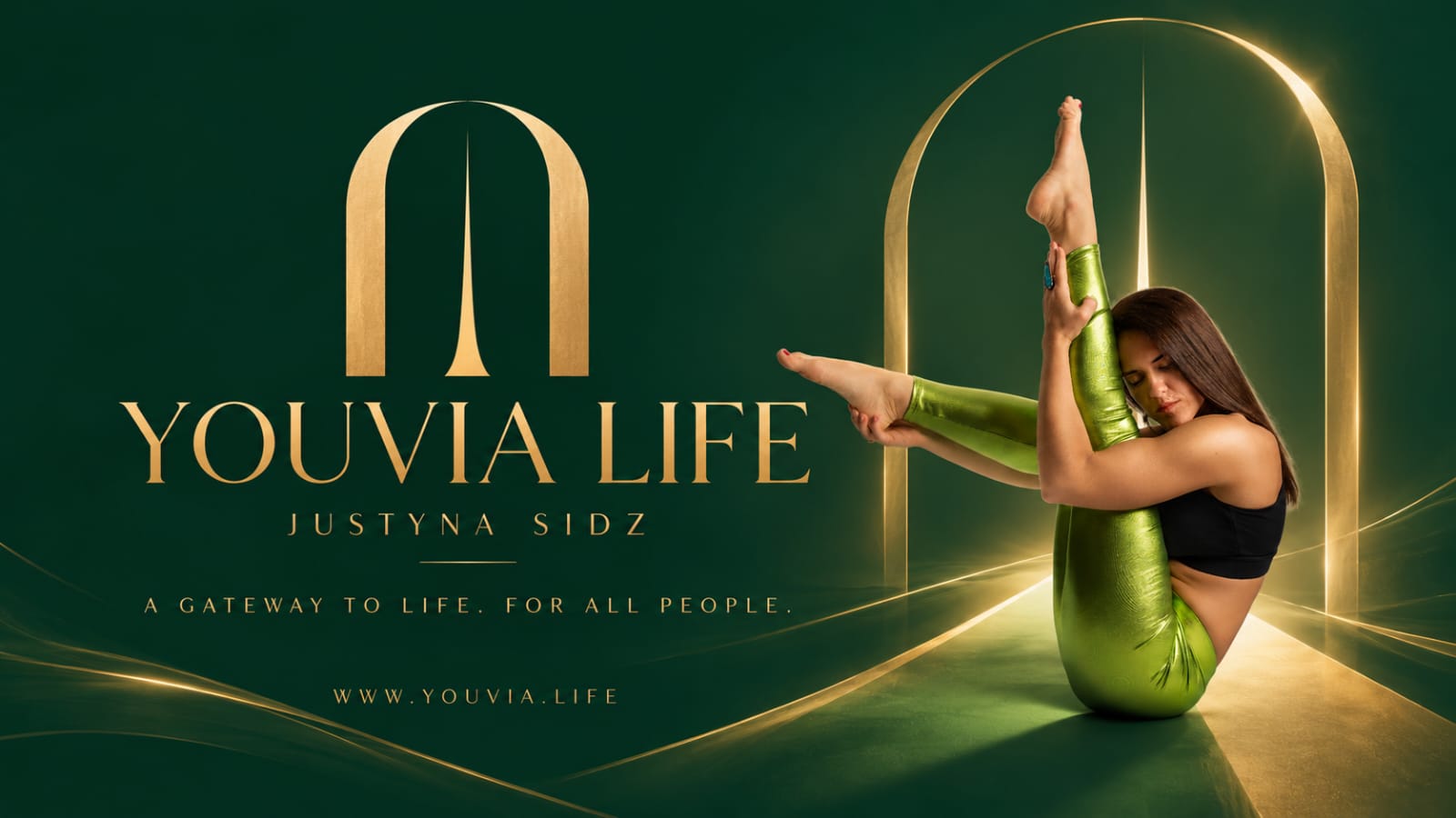 YouVia Life — Justyna Sidz. A gateway to life. For all people.